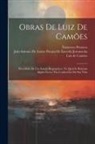 Luis de Camões, Francesco Petrarca, João Antonio de Lemos Pereira de Lacerd - Obras De Luiz De Camões: Precedidas De Um Ensaio Biographico, No Qual Se Relatam Alguns Factos Não Conhecidos Da Sua Vida
