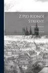 Sylvester Kalynets - Z pid ridnoï strikhy: Vybrani virshi