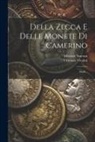 Milziade Santoni, Ortensio Vitalini - Della Zecca E Delle Monete Di Camerino: Studi