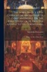 Saint John Chrysostom - The Homilies Of S. John Chrysostom, Archbishop Of Constantinople, On The First Epistle Of St. Paul The Apostle To The Corinthians: Hom. 1-24. Pt. 2. H