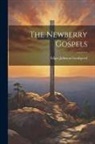Edgar Johnson Goodspeed - The Newberry Gospels