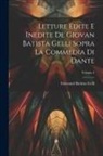 Giovanni Battista Gelli - Letture Edite E Inedite De Giovan Batista Gelli Sopra La Commedia Di Dante; Volume 2