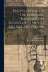 Denis Diderot, Jean Le Rond D'Alembert - Encyclopédie, Ou Dictionnaire Raisonné Des Sciences, Des Arts Et Des Métiers, Volume 15