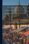 Henry Beveridge - A Comprehensive History of India, Civil, Military, and Social, From the First Landing of the English, to the Suppression of the Sepoy Revolt: Includin