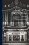 Victor Hugo - Maria De Inglaterra: Drama En Taes [sic] Jornadas