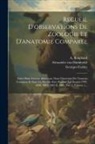 A. Bonpland, Alexander von Humboldt, Pierre André Latreille - Recueil D'observations De Zoologie Et D'anatomie Comparée: Faites Dans L'océan Atlantique, Dans L'interieur Du Nouveau Continent Et Dans La Mer Du Sud