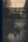 Ján Kollár - Spisy Jana Kollára