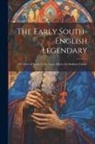 Anonymous - The Early South-English Legendary; Or, Lives of Saints. I. Ms. Laud, 108, in the Bodleian Library