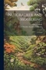 Carl Reinecke, Ernst Theodor Amadeus Hoffmann - Nutcracker And Mouseking: A Legend