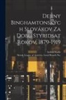 Mazár Imrich, Slovak League of America Local Branc - Dejiny Binghamtonských Slovákov Za Dobu Styridsat Rokov, 1879-1919