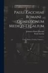 Paolo Zacchia, Johannes Daniel Horstius - Pauli Zacchiae Romani ... Quaestionum Medico-legalium: Tomus Primus [-tertius], Volume 2