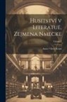 Arnot Vilem Kraus - Husitství v literatue, zejmena nmecke; Volume 2