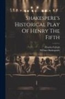 Charles Calvert, William Shakespeare - Shakespere's Historical Play Of Henry The Fifth
