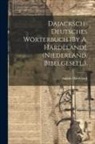 August Hardeland - Dajacksch-Deutsches Wörterbuch [By A. Hardeland]. (Niederländ. Bibelgesell.)