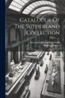 Bodleian Library, Alexander Hendras Sutherland - Catalogue Of The Sutherland Collection