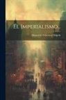 Manuel de Palacios Y Olmedo - El Imperialismo