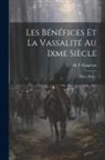 H. P. Faugeron - Les Bénéfices Et La Vassalité Au Ixme Siècle: Thèse, Paris