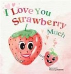 Jerry Lott, Tbd - I Love You Strawberry Much