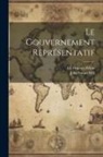 Ch DuPont-White, John Stuart Mill - Le Gouvernement Représentatif