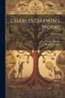 Charles Darwin, Francis Darwin - Charles Darwin's Works; Volume 18
