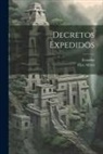Eloy Alfaro, Ecuador - Decretos Expedidos