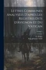 Pope Johannes XXII, G. (Guillaume) Mollat - Lettres communes analysées d'après les registres dits d'Avignon et du Vatican; Volume 5