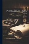 Plutarch - Plutarch's Lives; Volume 5