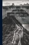 Voltaire - Relation Du Banissement Des Jésuites De La Chine