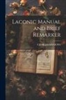 Charles Simmons - Laconic Manual and Brief Remarker