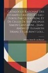 Johann Adam B von Bartsch - Catalogue Raisonné Des Estampes Gravées À L'eau-forte Par Guido Reni, Et De Celles De Ses Disciples Simon Cantarini ... Jean-andré Et Elisabeth Sirani