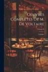 Voltaire - Oeuvres Complètes De M. De Voltaire; Volume 83