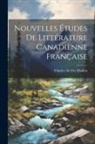 Charles Ab Der Halden - Nouvelles Études De Littérature Canadienne Française