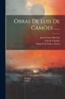 Luís De Camões, João Franco Barreto, Manuel de Faria E Sousa - Obras De Luis De Camões