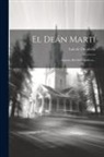 Luis de Ontalvilla - El Deán Martí: Apuntes Bio-bibliográficos