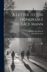 John Jacob Astor, Charles Astor Bristed - A Letter to the Honorable Horace Mann