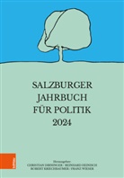 Christian Dirninger, Hein, Reinhard Heinisch, Reinhard Heinisch u a, Robert Kriechbaumer, Franz Wieser - Salzburger Jahrbuch für Politik 2024