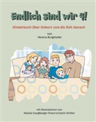 Verena Burgstaller - Endlich sind wir 4!