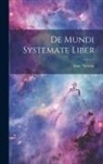 Isaac Newton - De Mundi Systemate Liber