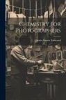 Charles Francis Townsend - Chemistry for Photographers
