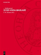 . . . Malli¿e¿asuri, Mallisenasuri, Malliṣeṇasuri, F. W. Thomas - Syad-vada-mañjari