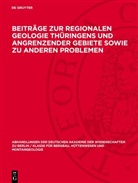 Peter Bankwitz et al., Fritz Deubel - Beiträge zur regionalen Geologie Thüringens und angrenzender Gebiete sowie zu anderen Problemen