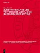 Klaus Heimlich - Zur Stratigraphie und Tektonik des westlichen Quedlinburger Sattels