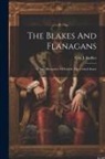 J. Sadlier - The Blakes And Flanagans: A Tale, Illustrative Of Irish In The United States