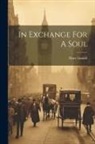 Mary Linskill - In Exchange For A Soul