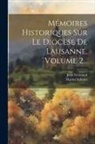 Jean Gremaud, Martin Schmitt - Mémoires Historiques Sur Le Diocèse De Lausanne, Volume 2