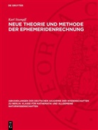 Karl Stumpff - Neue Theorie und Methode der Ephemeridenrechnung