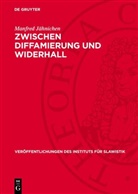 Manfred Jähnichen - Zwischen Diffamierung und Widerhall