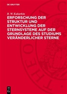 B. W. Kukarkin - Erforschung der Struktur und Entwicklung der Sternsysteme auf der Grundlage des Studiums veränderlicher Sterne