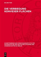 A. W. Pogorelow - Die Verbiegung konvexer Flächen