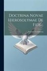 Emanuel Swedenborg - Doctrina Novae Hierosolymae De Fide